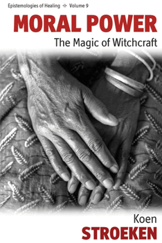 Paperback Moral Power: The Magic of Witchcraft Book