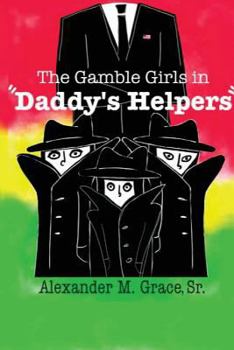 Paperback The Gamble Girls in "Daddy's Helpers" Book