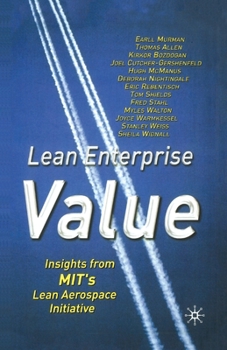 Paperback Lean Enterprise Value: Insights from Mit's Lean Aerospace Initiative Book