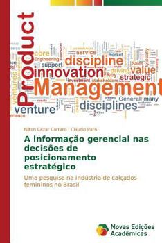 Paperback A informação gerencial nas decisões de posicionamento estratégico [Portuguese] Book
