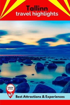 Paperback Tallinn Travel Highlights: Best Attractions & Experiences Book