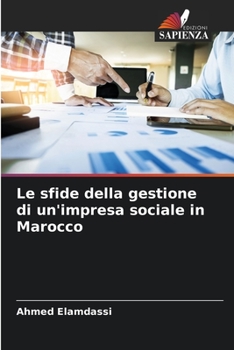 Paperback Le sfide della gestione di un'impresa sociale in Marocco [Italian] Book