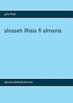Paperback alnaseh llhaia fi almania: alkanon, althakafa, alromoz [German] Book