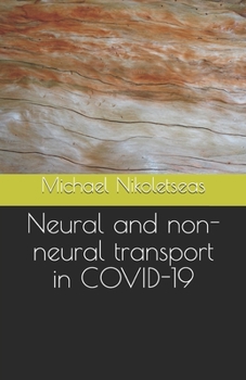 Paperback Neural and non-neural transport in COVID-19 Book