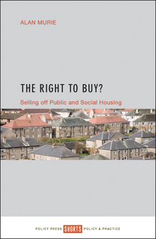 Paperback The Right to Buy?: Selling Off Public and Social Housing Book