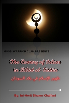 Paperback The Coming of Islam in Bilad al-Sudan Book