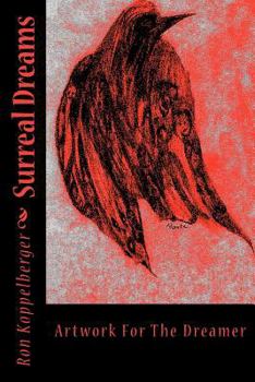 Paperback Surreal Dreams: Artwork For The Dreamer Book