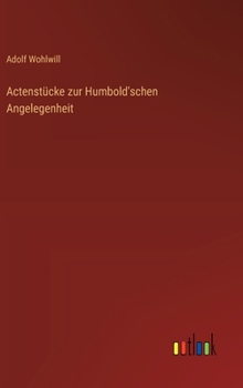 Hardcover Actenstücke zur Humbold'schen Angelegenheit [German] Book