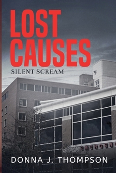 Paperback Lost Causes: Silent Scream Book