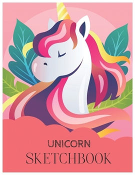 Unicorn SketchBook: Unicorn Is Real Dream Come True Magical Unicorn Kawaii Blank Large SketchBook for Kids and Girls to Draw White Paper Activity Book 8.5 x 11 Inches 110 Pages
