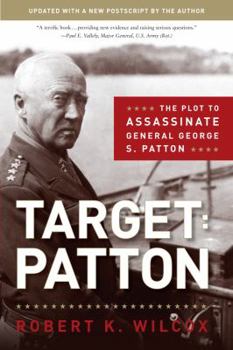 Paperback Target--Patton: The Plot to Assassinate General George S. Patton Book