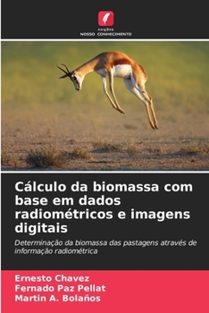 Paperback Cálculo da biomassa com base em dados radiométricos e imagens digitais [Portuguese] Book