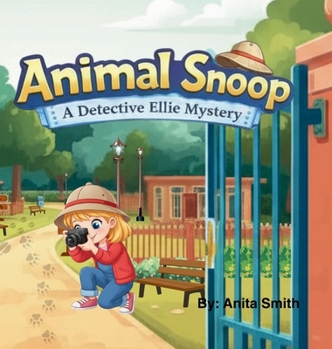 Animal Snoop: A Detective Ellie Mystery