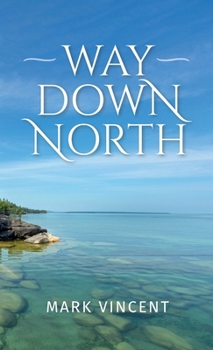 Hardcover Way down North Book