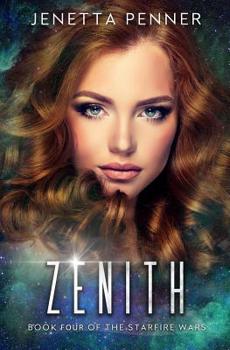 Zenith - Book #4 of the Starfire Wars