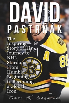 David Pastrnák: The Inspiring Story of His Journey to NHL Stardom, From Humble Beginnings to Becoming a Global Icon