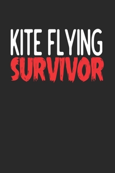 Kite Flying Survivor: 6x9 | notebook | 120 pages | lined