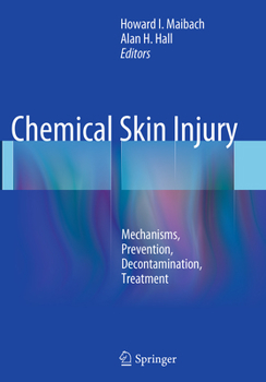 Paperback Chemical Skin Injury: Mechanisms, Prevention, Decontamination, Treatment Book