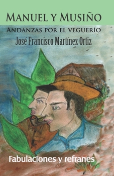 Manuel y Musiño Andanzas por el veguerío (Spanish Edition)