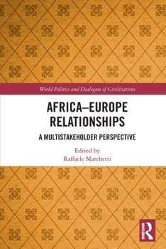 Paperback Africa-Europe Relationships: A Multistakeholder Perspective Book