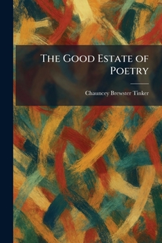 The Good Estate of Poetry