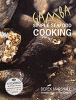 Hardcover Gamba: Simple Seafood Cooking Book