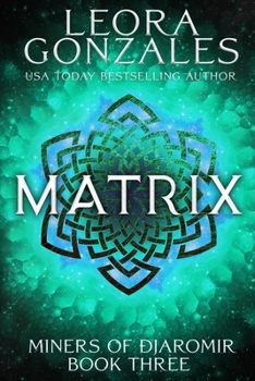 Paperback Miners of Djaromir: Matrix Book