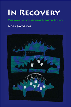 Paperback In Recovery: The Making of Mental Health Policy Book