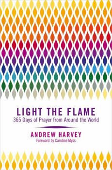 Paperback Light the Flame: 365 Days of Prayer from Around the World Book