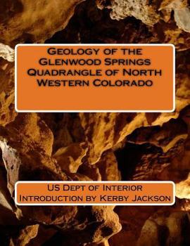 Paperback Geology of the Glenwood Springs Quadrangle of North Western Colorado Book