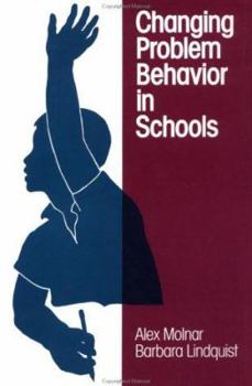 Hardcover Changing Problem Behavior in Schools Book