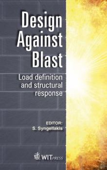 Hardcover Design Against Blast: Load Definition & Structural Response Book