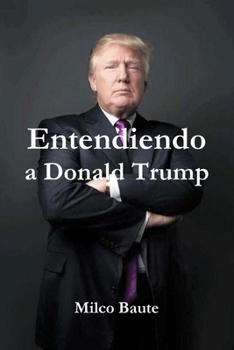Paperback Entendiendo a Donald Trump [Spanish] Book