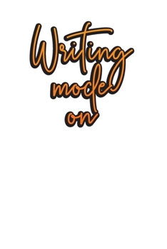 Paperback Writing Mode On: Weekly Writing Plan Diary & Author Planner for Writers to Keep the Motivation w/ Goals & Progress Book