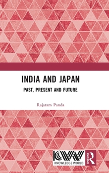 Hardcover India and Japan: Past, Present and Future Book