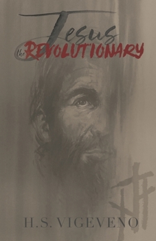 Paperback Jesus the Revolutionary Book