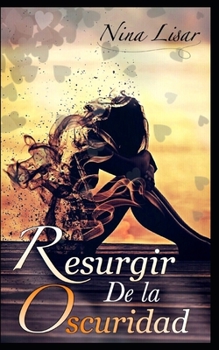 Paperback Resurgir de la Oscuridad [Spanish] Book