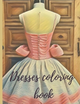 Paperback Dresses coloring book
