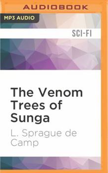 The Venom Trees of Sunga - Book #9 of the Viagens Interplanetarias