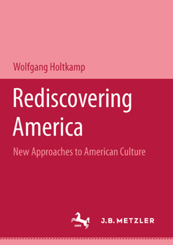 Paperback Rediscovering America: New Approaches to American Culture [German] Book