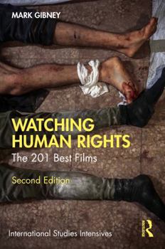 Paperback Watching Human Rights: The 201 Best Films (International Studies Intensives) Book