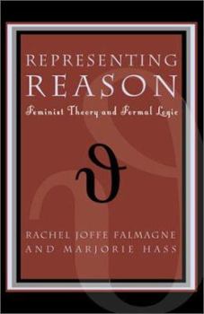 Paperback Representing Reason: Feminist Theory and Formal Logic Book
