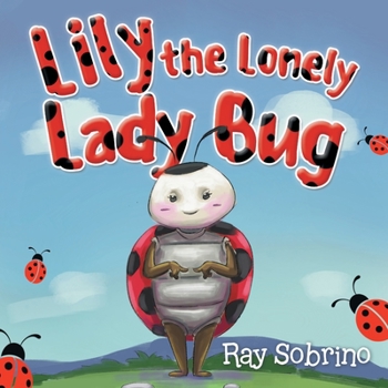 Paperback Lily The Lonely Lady Bug Book