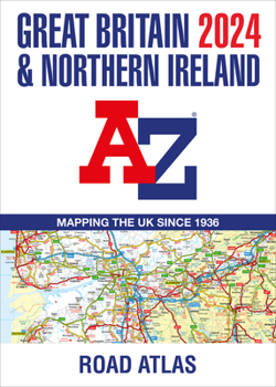 Paperback Great Britain & Northern Ireland 2024 A-Z: Mapping the UK Since 1936 Book