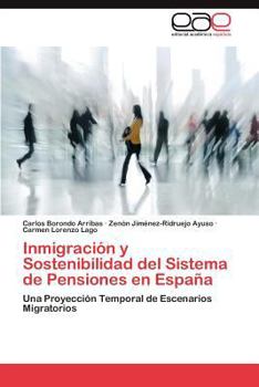 Inmigración y Sostenibilidad del Sistema de Pensiones en España: Una Proyección Temporal de Escenarios Migratorios