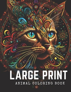 Paperback Large Print Animal Coloring Book For Adults: Stress Relieving Fun Animal Designs Book