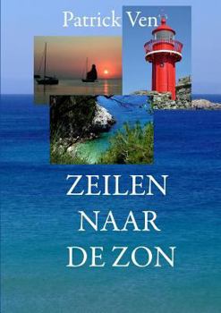 Paperback Zeilen naar de zon [Dutch] Book