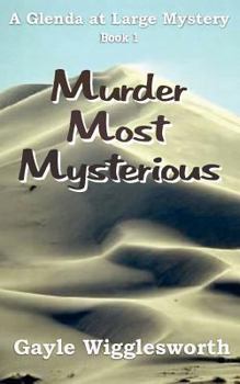 Paperback Murder Most Mysterious: The first adventure in the Glenda at Large Mystery series. Book