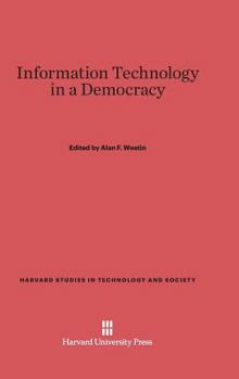 Information Technology in a Democracy