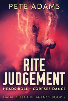 Paperback Rite Judgement: Heads Roll, Death And Insurrection [Large Print] Book